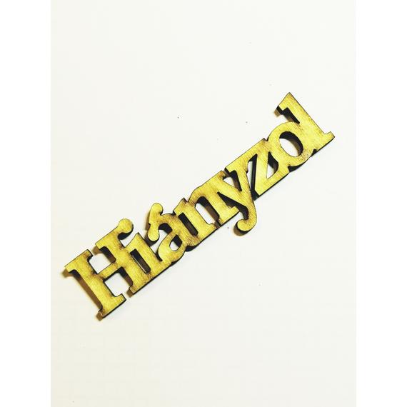 Szomorúság tábla 10×3 cm Hiányzol natúr